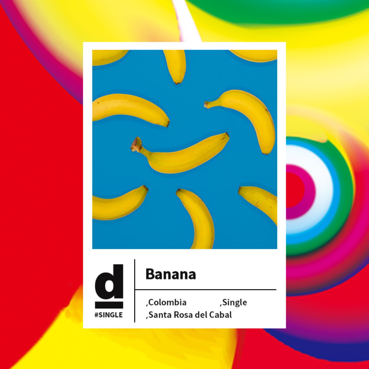 #Single Origin - Banana