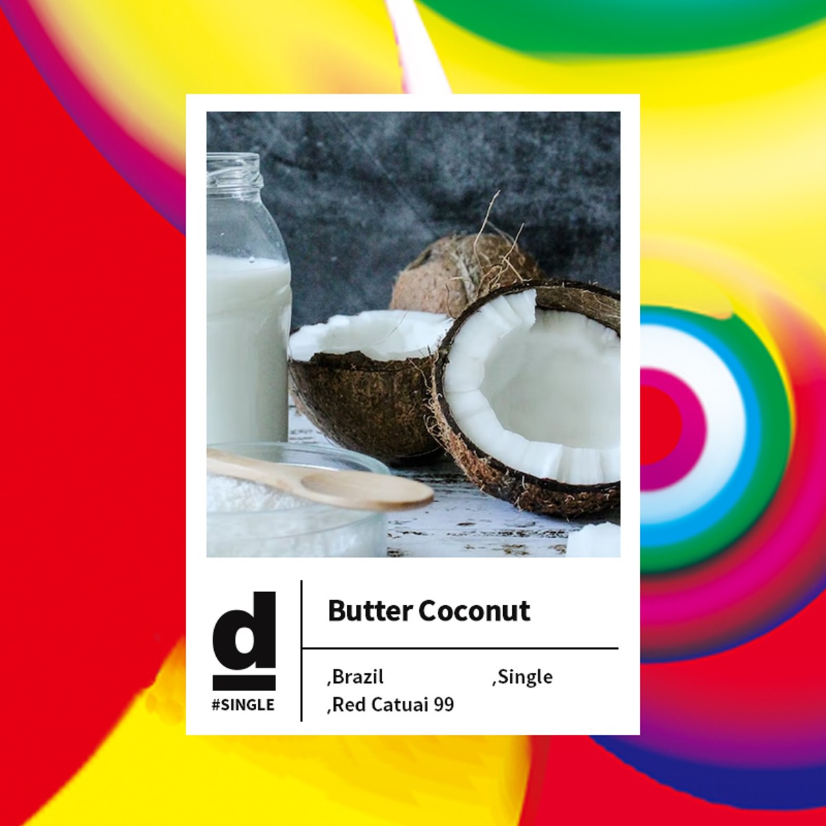 #Single Origin - Brazil Vinhal Butter Coconut